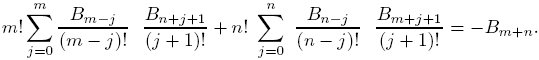 {m!sum_{j=0}^m{B_{m-j}over(m-j)!}   {B_{n+j+1}over(j+1)!}+n!  sum_{j=0}^n  {B_{n-j}over(n-j)!}   {B_{m+j+1}over(j+1)!}=-B_{m+n}}.